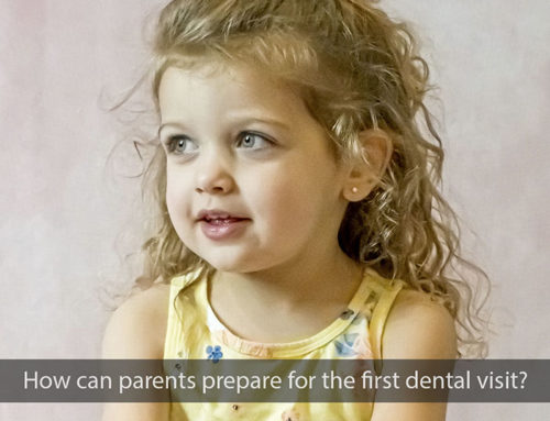 How to Get Ready for the First Dental Visit